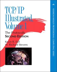 Buy TCP/IP Illustrated, Volume 1: The Protocols (Addison-Wesley Professional Computing Series (Old Edition)) | by Kevin Fall | Pearson Education India | English | second Edition — BookShops.in