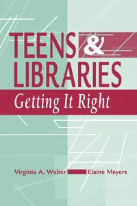 Buy Teens & Libraries: Getting It Right | by Virginia A. Walter | Elaine Meyers | ‎ Ala Editions | ‎ English — BookShops.in