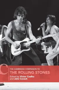 Buy The Cambridge Companion to the Rolling Stones | by Victor Coelho | John Covach | Cambridge University Press | English — BookShops.in