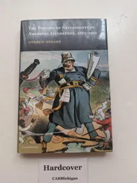 Buy The Poetics of Sovereignty in American Literature, 1885–1910: 165 | by Andrew Hebard | Cambridge University Press | English | New Edition — BookShops.in