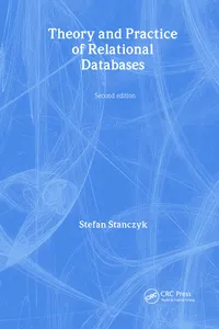 Buy Theory and Practice of Relational Databases | by Stefan Stanczyk | Bob Champion | Richard Leyton | CRC Pr I Llc | English | 2nd Edition — BookShops.in