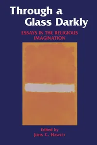 Buy Through a Glass Darkly: Essays in the Religious Imagination | by John Hawley | ‎ Fordham Univ Pr | ‎ English — BookShops.in