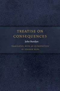 Buy Treatise on Consequences | by John Buridan | Stephen Read | Fordham Univ Pr | English | Illustrated Edition — BookShops.in