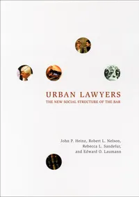 Buy Urban Lawyers: The New Social Structure Of The Bar | by John P. Heinz | Robert L. Nelson | Rebecca L. Sandefur | Univ of Chicago Pr | English — BookShops.in