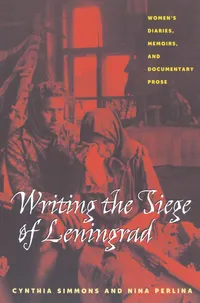 Buy Writing The Siege Of Leningrad: Women's Diaries, Memoirs, And Documentary Prose: 233 | by Cynthia Simmons | Nina Perlina | Univ of Pittsburgh Pr | English — BookShops.in
