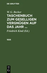 Buy 1826 by Friedrich Kind and W. G. Becker: German Language Paperback Reprint from De Gruyter — BookShops.in