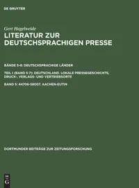 Buy Aachen-Eutin: Eine Bibliographie (Band 5-7) by Gert Hagelweide | German Journalism Bibliography | K G Saur Verlag Paperback — BookShops.in