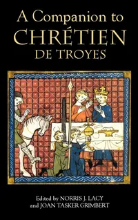 Buy A Companion to Chrétien de Troyes (Arthurian Studies) by Norris J. Lacy, Joan Tasker Grimbert, Annie Combes – Hardcover – D. S. Brewer – Literary Criticism & Medieval Literature Textbook — BookShops.in