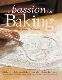Buy A Passion for Baking by Marcy Goldman | Hardcover Baking Cookbook | River Heart Press | English | 322 Pages — BookShops.in