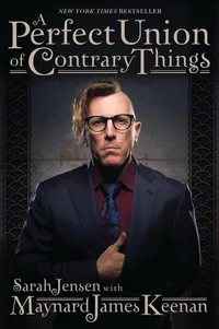 Buy A Perfect Union of Contrary Things: Maynard James Keenan Biography | Hardcover | Backbeat Books | Music & Arts — BookShops.in