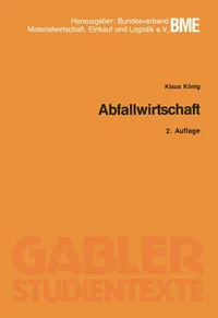 Buy Abfallwirtschaft by Klaus König | Gabler | 2nd Edition 1993 | German Language | Paperback | ISBN 9783409026185 — BookShops.in
