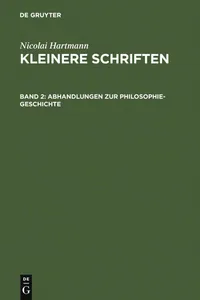 Buy Abhandlungen Zur Philosophie-Geschichte by Nicolai Hartmann | De Gruyter Paperback | German Language | 1956 Edition | History of Ideas — BookShops.in