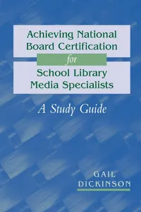 Buy Achieving National Board Certification for School Library Media Specialists: A Study Guide by Gail K. Dickinson | ALA Editions | English | Paperback | Study Guide — BookShops.in