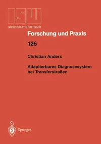 Buy Adaptierbares Diagnosesystem bei Transferstraßen (ISW Forschung und Praxis) by Christian Anders | Springer | German Hardcover | 1998 | Industrial Engineering Textbook — BookShops.in