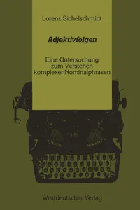 Buy Adjektivfolgen: Eine Untersuchung zum Verstehen komplexer Nominalphrasen (Psycholinguistische Studien) by Sichelschmidt Lorenz – Springer VS Hardcover 1989 | Bookshops.in — BookShops.in