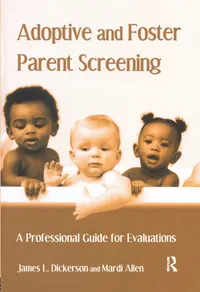 Buy Adoptive and Foster Parent Screening: A Professional Guide for Evaluations by James L. Dickerson, Mardi Allen – Routledge Hardcover 1st Edition 2006 – Social Work & Psychology Textbook — BookShops.in