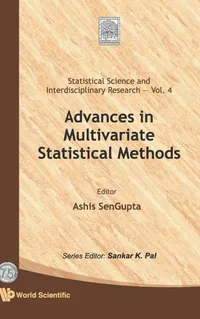 Buy Advances in Multivariate Statistical Methods by Ashis SenGupta, World Scientific Publishing, English, Paperback, 2009 — BookShops.in