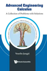 Buy Advanced Engineering Calculus: A Collection Of Problems With Solutions by Jungic Veselin | World Scientific | English | Paperback — BookShops.in