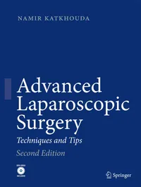 Buy Advanced Laparoscopic Surgery Techniques and Tips by Namir Katkhouda | Springer Nature | 2nd Edition | Hardcover | English | 2010 — BookShops.in