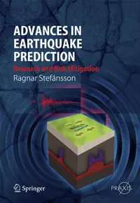 Buy Advances in Earthquake Prediction: Research and Risk Mitigation (Geophysical Sciences) by Ragnar Stefánsson | Springer | Hardcover | 2011 Edition | Earth Sciences Textbook — BookShops.in