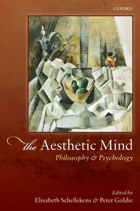 Buy The Aesthetic Mind: Philosophy and Psychology by Elisabeth Schellekens, Peter Goldie | Oxford University Press | English | Paperback — BookShops.in