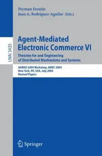 Buy Agent-Mediated Electronic Commerce VI (English, Peyman Faratin | Juan A. Rodríguez-Aguilar) — BookShops.in