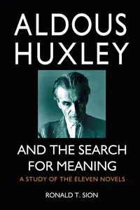 Buy Aldous Huxley and the Search for Meaning: A Study of the Eleven Novels by Ronald T. Sion – McFarland Publishing Hardcover – English Literature — BookShops.in