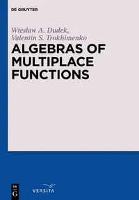 Buy Algebras of Multiplace Functions by Wieslaw A. Dudek and Valentin S. Trokhimenko | De Gruyter | English | Paperback | 399 pages — BookShops.in