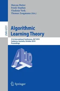 Buy Algorithmic Learning Theory (English, Marcus Hutter | Frank Stephan | Vladimir Vovk) — BookShops.in