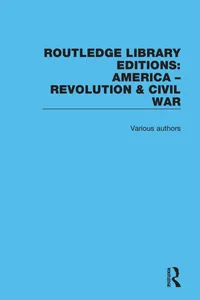 Buy Routledge Library Editions: America: Revolution and Civil War - 3380 Pages, 1st Edition, Paperback, English, Routledge — BookShops.in