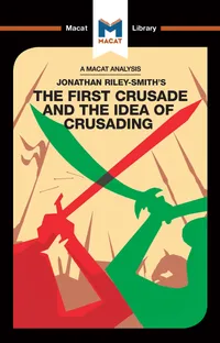 Buy The First Crusade and the Idea of Crusading by Damien Peters | Macat Library | English | Paperback | 1st Edition — BookShops.in