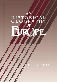 Buy An Historical Geography of Europe Abridged Version by Norman J. G. Pounds | Cambridge University Press | Hardcover | English | Higher Education Textbook — BookShops.in