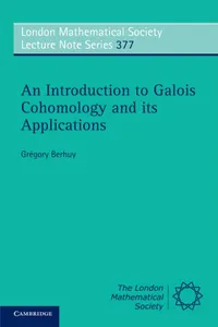 Buy An Introduction to Galois Cohomology and its Applications by Grégory Berhuy, Cambridge University Press, English, Hardcover, 2010 Edition - Algebra & Trigonometry Textbook — BookShops.in