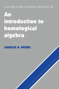 Buy An Introduction to Homological Algebra by Charles A. Weibel | Cambridge University Press | Hardcover | 9780521559874 | Higher Education Mathematics Textbook — BookShops.in