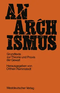 Buy Anarchismus: Grundtexte zur Theorie und Praxis der Gewalt | Otthein Rammstedt | Springer-Verlag | German Hardcover | 1969 Edition | Sociology Textbook — BookShops.in