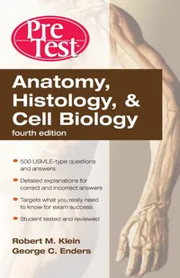 Buy Anatomy, Histology and Cell Biology: Pretest Self-assessment and Review (PreTest Series) by Robert Klein & George C. Enders | McGraw-Hill | Hardcover | 4th Edition | Medicine & Health Sciences Textbook — BookShops.in