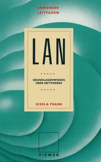 Buy Anwenderleitfaden LAN: Grundlagenwissen über Netzwerke by Gisela Frank – Vieweg+Teubner Verlag, German Hardcover, Computer Science Networking Textbook — BookShops.in