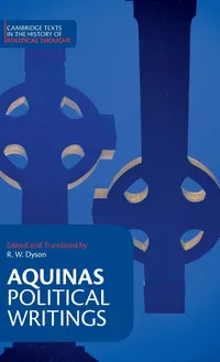Buy Aquinas: Political Writings (Cambridge Texts in the History of Political Thought) by Thomas Aquinas, R. W. Dyson, Cambridge University Press, Hardcover, English, 9780521375696 — BookShops.in