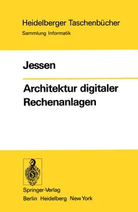 Buy Architektur digitaler Rechenanlagen: 175 (Heidelberger Taschenbücher) by E. Jessen | Springer-Verlag | German Hardcover | Computer Science — BookShops.in