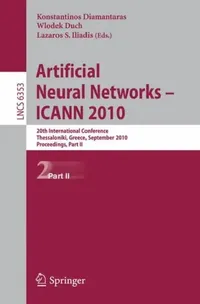 Buy Artificial Neural Networks - ICANN 2010 (English, Konstantinos Diamantaras | Wlodek Duch | Lazaros S. Iliadis) — BookShops.in