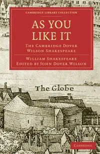 Buy As You Like It by William Shakespeare | Cambridge University Press | Hardcover | 9781108005753 — BookShops.in