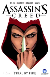 Buy Assassin's Creed Vol. 1: Trial by Fire: The Golden Child Hardcover by Antony del Col, Connor McCreery, Neil Edwards - Titan Books - English - Illustrated Edition - Comics & Graphic Novels — BookShops.in