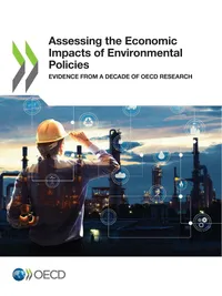 Buy Assessing the Economic Impacts of Environmental Policies: Evidence from a Decade of OECD Research | Hardcover by OECD | Environmental Economics Book — BookShops.in