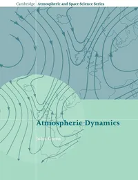 Buy Atmospheric Dynamics by John Green | Cambridge University Press | Hardcover | 9780521616966 | Meteorology Textbook — BookShops.in