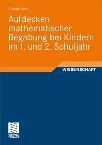 Buy Aufdecken mathematischer Begabung bei Kindern im 1. und 2. Schuljahr by Claudia Lack | Vieweg+Teubner | German Hardcover | 2010 Edition | Mathematics Education — BookShops.in