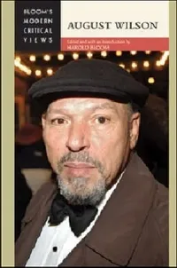 Buy August Wilson (Bloom's Modern Critical Views) by Harold Bloom | Chelsea House Pub | Hardcover | 9781604133936 | Literary Criticism & African American Literature — BookShops.in