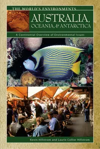 Buy Australia, Oceana, & Antarctica: A Continental Overview of Environmental Issues by Kevin Hillstrom | Abc-Clio Inc | Hardcover | ISBN 9781576076941 — BookShops.in