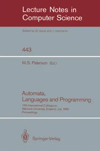 Buy Automata, Languages and Programming: 17th International Colloquium Proceedings (Lecture Notes in Computer Science 443) by Michael S. Paterson, Springer-Verlag, Hardcover, 1990 Edition — BookShops.in