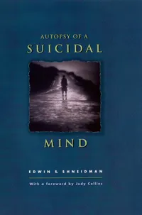 Buy Autopsy of a Suicidal Mind by Edwin S. Shneidman | Oxford University Press Hardcover | 1st Edition 2004 | Clinical Psychology & Suicidology Book for Mental Health Professionals and Students — BookShops.in