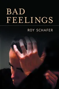 Buy Bad Feelings: Selected Psychoanalytic Essays by Roy Schafer | Hardcover | Other Press | Clinical Psychology — BookShops.in